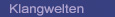 Klangwelten