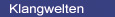 Klangwelten